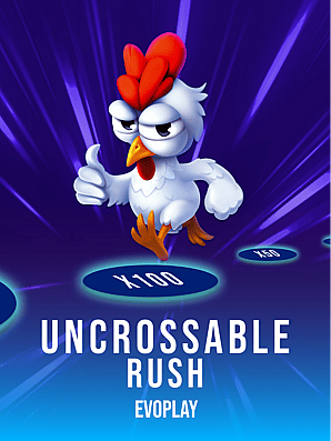 Uncrossable Rush